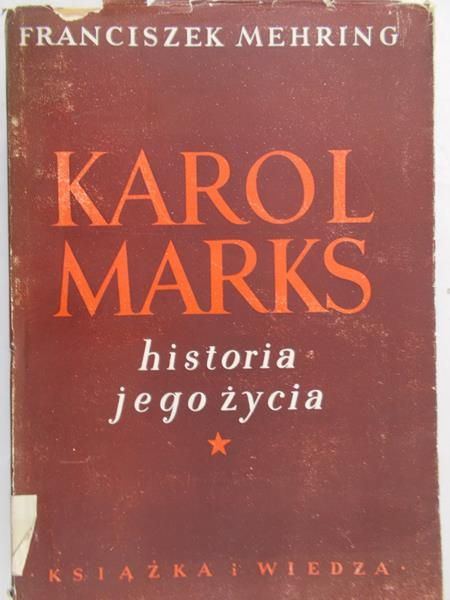Mehring Franciszek  - Karol Marks historia jego życia