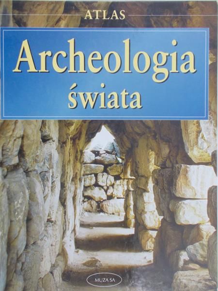 Bahn Paul G. - Archeologia świata. Atlas