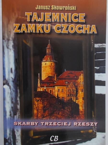 Skowroński Janusz - Tajemnice zamku Czocha