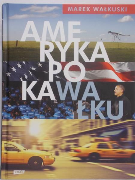 Wałkuski Marek - Ameryka po kawałku