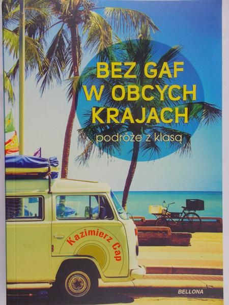 Cap Kazimierz - Bez gaf w obcych krajach