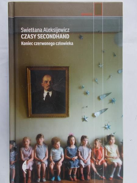 Aleksijewicz Swietłana - Czasy Secondhand koniec czerwonego człowieka