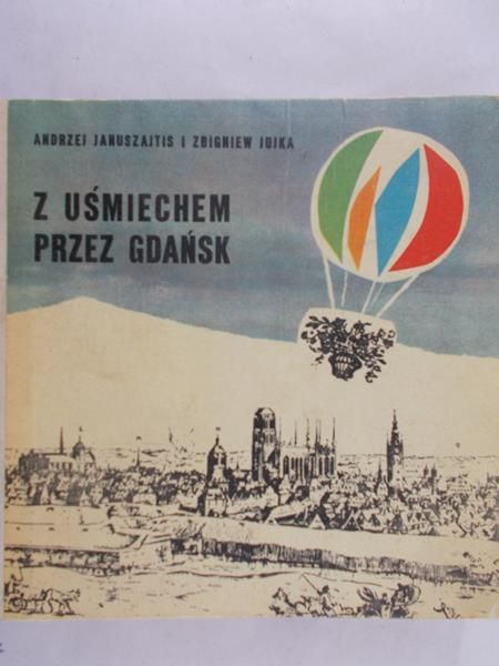 Januszajtis Andrzej - Z uśmiechem przez Gdańsk