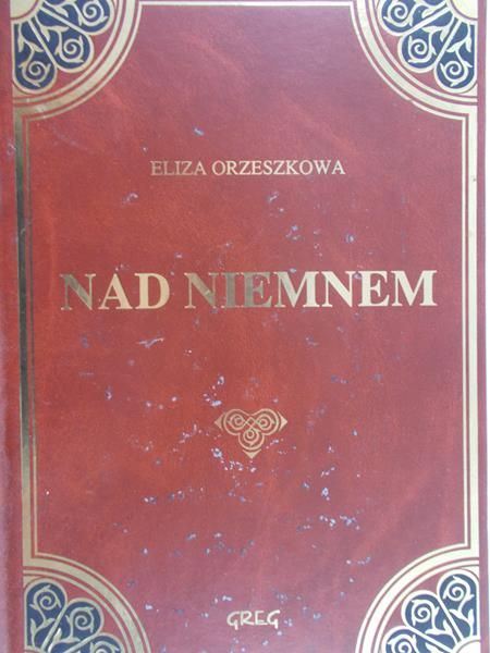 Orzeszkowa Eliza - Nad Niemnem