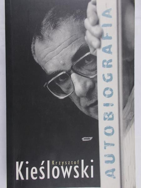 Kieślowski  Krzysztof  - Autobiografia