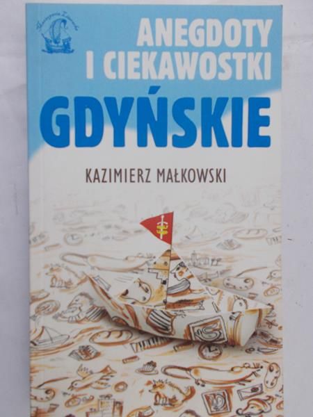 Małkowski Kazimierz - Anegdoty i ciekawostki Gdyńskie