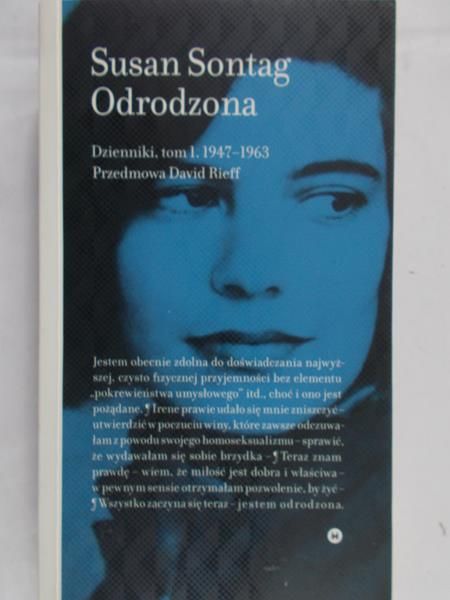 Sontag Susan - Odrodzona: Dzienniki, Tom 1, 1947-1963