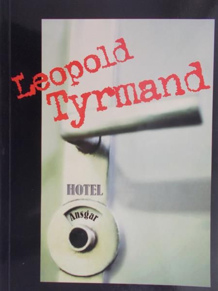 Tyrmand Leopold - Hotel Ansgar