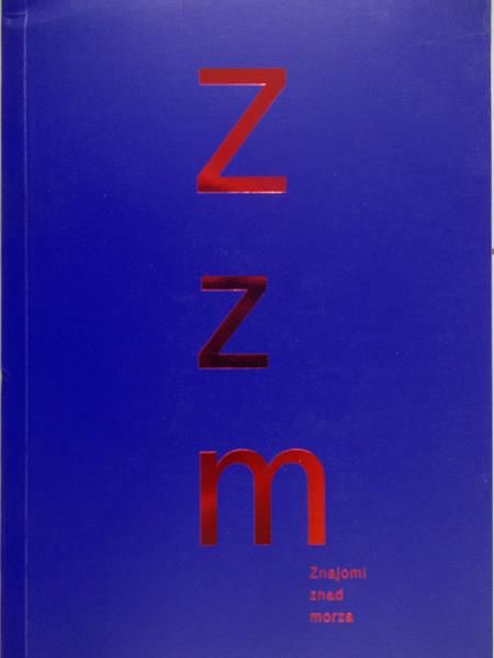 Kaźmierczak Małgorzata (red) - Znajomi znad morza