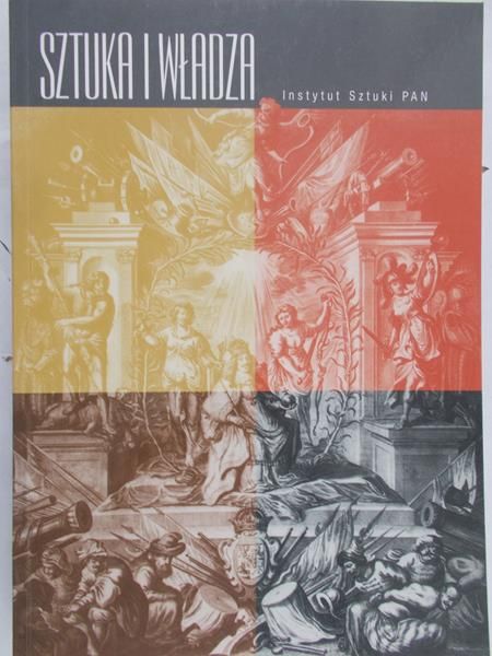 Pasieczny Robert (red.) - Sztuka i władza