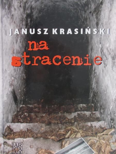 Krasiński Janusz - Przed agonią