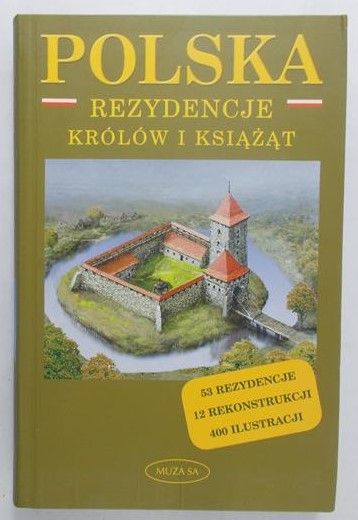 Borucki Marek-Polska. Rezydencje królów i książąt
