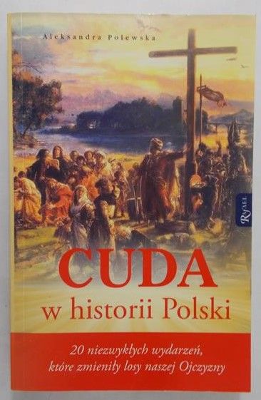 Polewska Aleksandra - Cuda w historii Polski