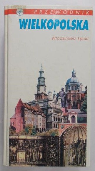 Łęcki Włodzimierz - Wielkopolska. Przewodnik, autograf