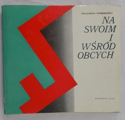 Wrzesiński Wojciech (red.) - Na swoim i wśród obcych