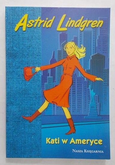 Lindgren Astrid - Kati w Ameryce