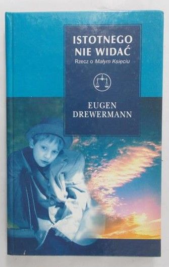 Drewermann Eugen - Istotnego nie widać