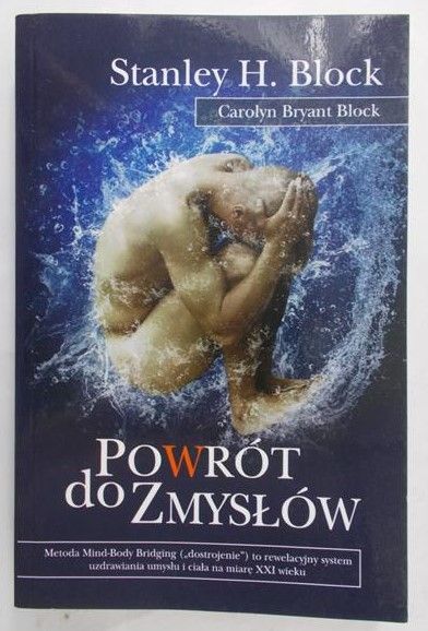Block Stanley H. - Powrót do zmysłów