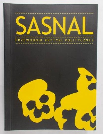 Sasnal. Przewodnik krytyki politycznej