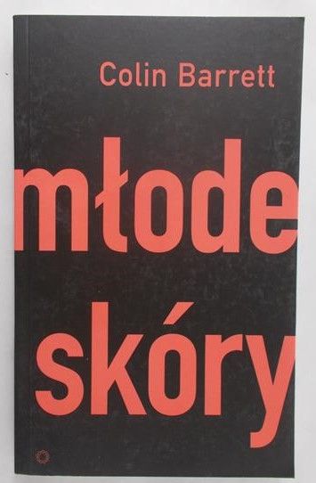 Barrett Colin - Młode skóry