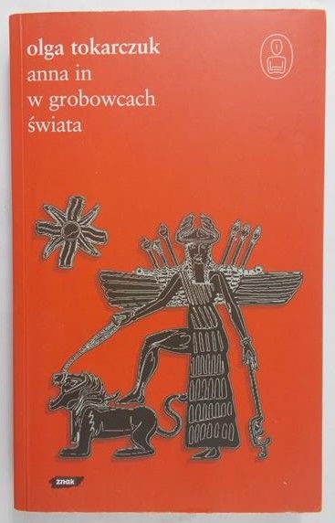 Tokarczuk Olga - Anna In w grobowcach świata