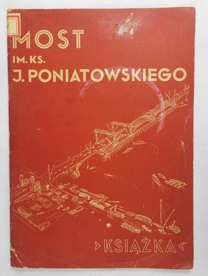 Broniewski Władysław - Most im. Ks. J. Poniatowskiego, 1946 r.