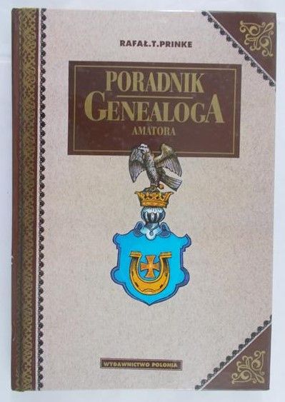 Prinke Rafał - Poradnik genealoga