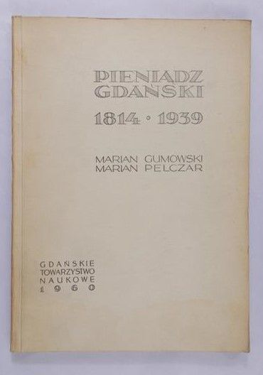 Gumowski Marian - Pieniądz Gdański