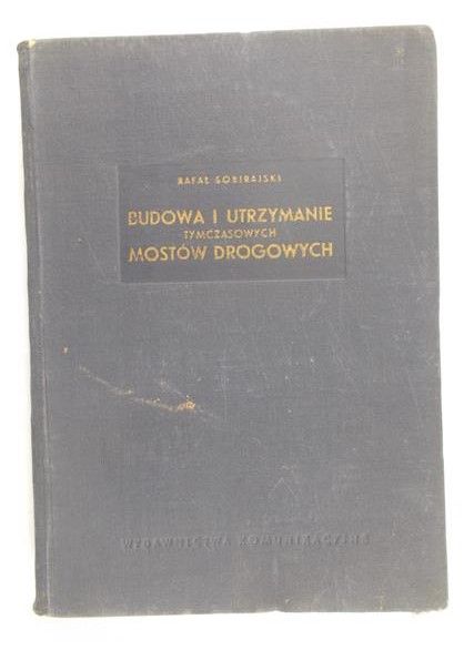 Sobirajski Rafał - Budowa i utrzymanie tymczasowych mostów drogowych