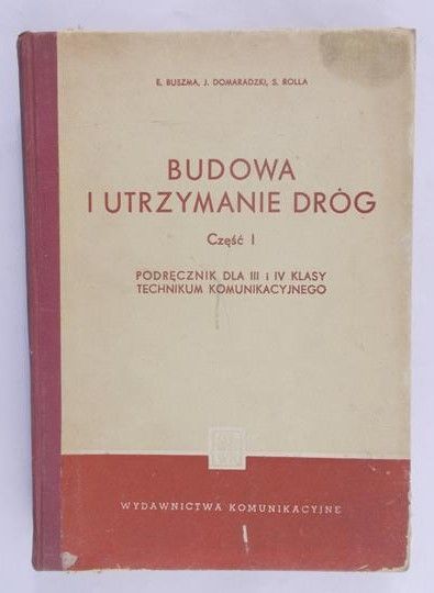 Buszma E. - Budowa i utrzymanie dróg