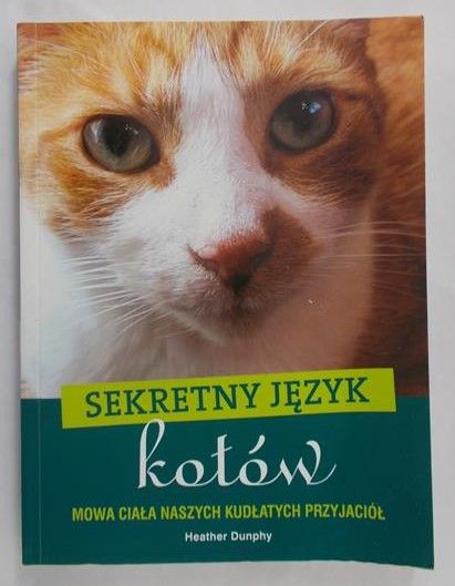 Dunphy Heather - Sekretny język kotów