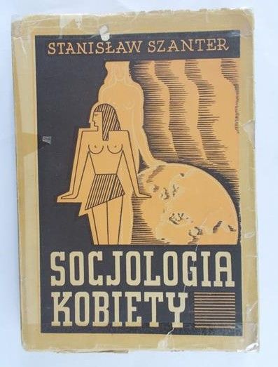 Szanter Stanisław - Socjologia kobiety, 1948 r.