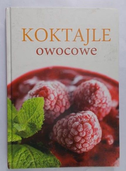 Jędrzejec Grażyna - Koktajlowe owoce