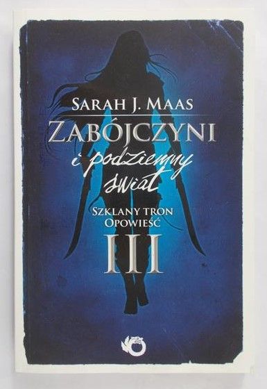 Mass Sarah J. - Zabójczyni i podziemny świat