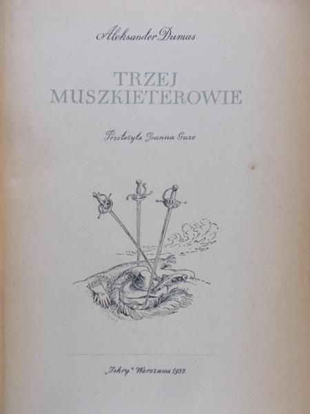 Dumas Aleksander - Trzej muszkieterowie