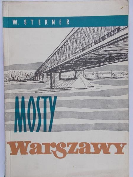 Sterner W. - Mosty Warszawy