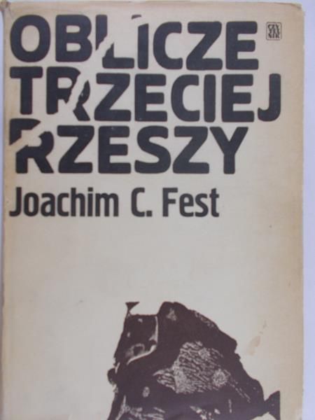 Fest C. Joachim - Oblicze Trzeciej Rzeszy