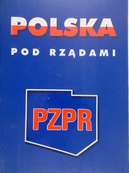 Rakowski Mieczysław F. (red.) - Polska pod rządami PZPR