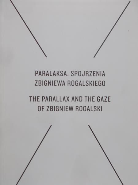 Rogalskiego Zbigniewa - Paralaksa. Spojrzenia