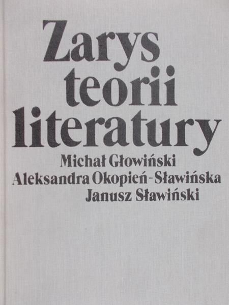 Głowiński Michał - Zarys teorii literatury