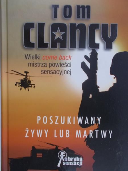 Clancy Tom - Poszukiwany żywy lub martwy