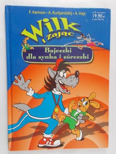 Kamov F. - Wilk i zając. Bajeczki dla syna i córeczki.