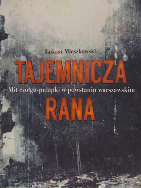 Mieszkowski Łukasz - Tajemnicza rana