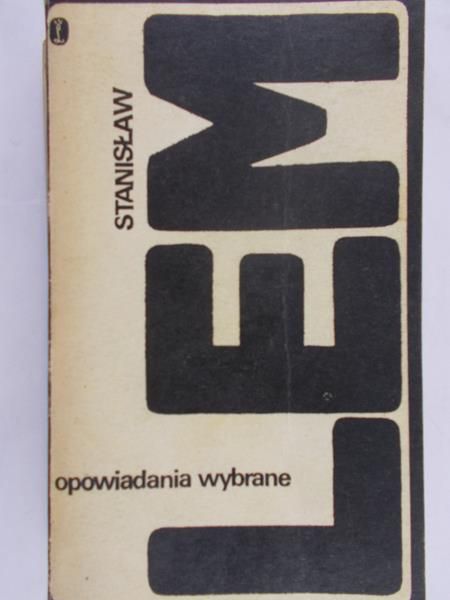 Lem Stanisław - Opowiadania wybrane