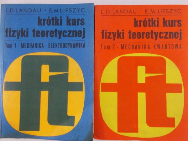 Landau L.D. - Krótki kurs fizyki teoretycznej, Tom I-II