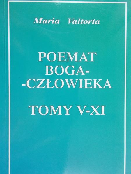 Maria Valtorta - Poemat Boga-Człowieka,Tomy I-IV