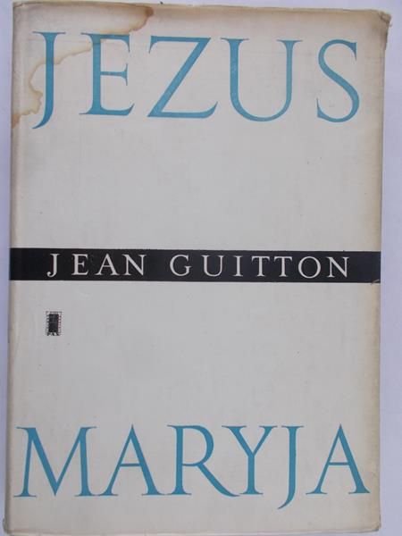 Guitton Jean - Jezus Maryja
