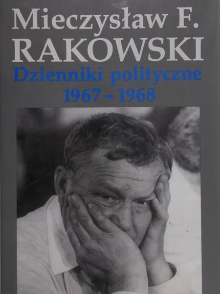 Rakowski Mieczysław F. - Dzienniki polityczne 1967-1968