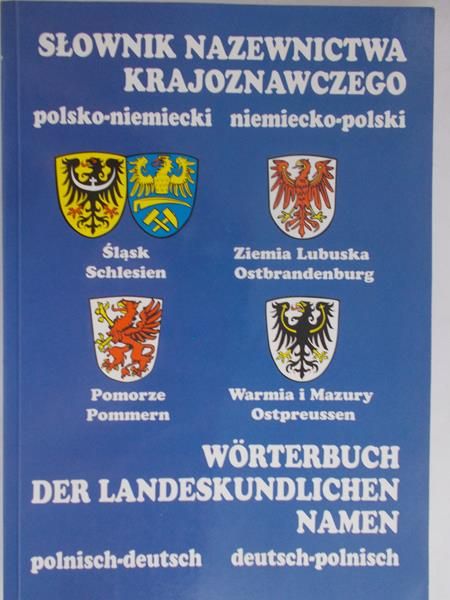 Battek Marek J. -Słownik nazewnictwa krajoznawczego polsko-niemiecki i niemieck-polski