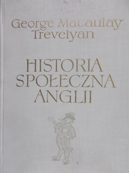 Trevelyan George Macaulay - Historia społeczna Anglii